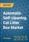 Automatic Self-cleaning Cat Litter Box Market - Global Industry Analysis, Size, Share, Growth, Trends, and Forecast 2032 - By Product, Technology, Grade, Application, End-user, Region: (North America, Europe, Asia Pacific, Latin America and Middle East and Africa) - Product Image