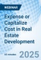 Expense or Capitalize Cost in Real Estate Development - Webinar (Recorded) - Product Image