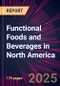 Functional Foods and Beverages in North America 2025-2029 - Product Thumbnail Image
