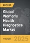 Women's Health Diagnostics - Global Strategic Business Report - Product Image