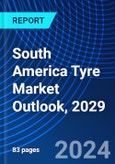 South America Tyre Market Outlook, 2029- Product Image