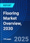 Flooring Market Overview, 2030 - Product Image