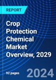 Crop Protection Chemical Market Overview, 2029- Product Image