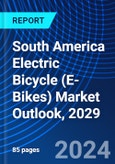 South America Electric Bicycle (E-Bikes) Market Outlook, 2029- Product Image