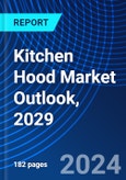 Kitchen Hood Market Outlook, 2029- Product Image