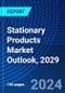 Stationary Products Market Outlook, 2029 - Product Thumbnail Image