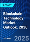Blockchain Technology Market Outlook, 2030- Product Image