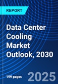 Data Center Cooling Market Outlook, 2030- Product Image