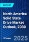 North America Solid State Drive Market Outlook, 2030 - Product Thumbnail Image