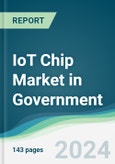 IoT Chip Market in Government - Forecasts from 2025 to 2030 in Government- Product Image