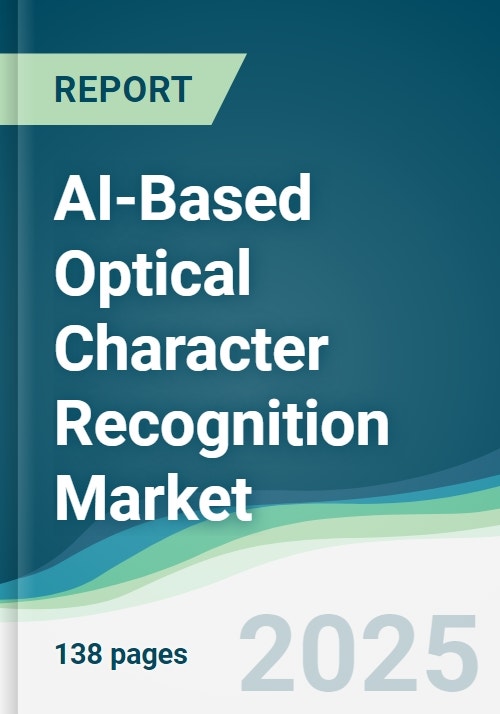 AI-Based Optical Character Recognition Market - Forecasts from 2025 to 2030