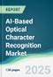 AI-Based Optical Character Recognition Market - Forecasts from 2025 to 2030 - Product Image