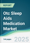 Otc Sleep Aids Medication Market - Forecasts from 2025 to 2030- Product Image