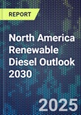 North America Renewable Diesel Outlook 2030- Product Image