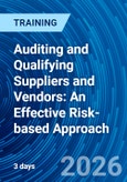 Auditing and Qualifying Suppliers and Vendors: An Effective Risk-based Approach (ONLINE EVENT: March 3-5, 2026)- Product Image