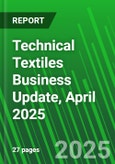 Technical Textiles Business Update, April 2025- Product Image