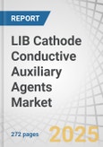 LIB Cathode Conductive Auxiliary Agents Market by Product Type (Carbon Black, Carbon Nanotubes), Chemistry (NMC, NCA, LFP, LMO, LCO), Application (Automotive, Consumer Electronics, Energy Storage Systems, Industrial) - Global Forecast to 2029- Product Image