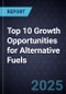 Top 10 Growth Opportunities for Alternative Fuels, 2025 - Product Thumbnail Image