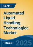 Automated Liquid Handling Technologies Market - Global Industry Size, Share, Trends, Opportunity, and Forecast, 2020-2030F- Product Image