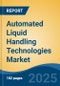 Automated Liquid Handling Technologies Market - Global Industry Size, Share, Trends, Opportunity, and Forecast, 2020-2030F - Product Image