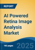 AI Powered Retina Image Analysis Market - Global Industry Size, Share, Trends, Opportunity, and Forecast, 2020-2030F- Product Image