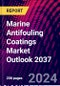 Marine Antifouling Coatings Market Outlook 2037 - Product Image