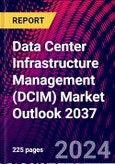 Data Center Infrastructure Management (DCIM) Market Outlook 2037- Product Image