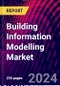 Building Information Modelling Market - Product Image