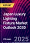 Japan Luxury Lighting Fixture Market Outlook 2030 - Product Thumbnail Image
