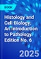 Histology and Cell Biology: An Introduction to Pathology. Edition No. 6 - Product Thumbnail Image