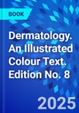 Dermatology. An Illustrated Colour Text. Edition No. 8- Product Image