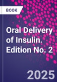 Oral Delivery of Insulin. Edition No. 2- Product Image