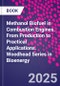 Methanol Biofuel in Combustion Engines. From Production to Practical Applications. Woodhead Series in Bioenergy - Product Thumbnail Image