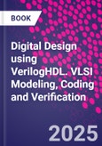 Digital Design using VerilogHDL. VLSI Modeling, Coding and Verification- Product Image