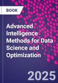 Advanced Intelligence Methods for Data Science and Optimization- Product Image