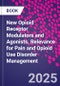 New Opioid Receptor Modulators and Agonists. Relevance for Pain and Opioid Use Disorder Management - Product Thumbnail Image