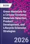 Green Materials for a Circular Economy. Materials Selection, Product Development, and Lifecycle Extension Strategies - Product Image