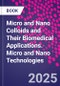 Micro and Nano Colloids and Their Biomedical Applications. Micro and Nano Technologies - Product Thumbnail Image