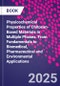 Physicochemical Properties of Chitosan-Based Materials in Multiple Phases. From Fundamentals to Biomedical, Pharmaceutical and Environmental Applications - Product Thumbnail Image