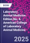 Laboratory Animal Medicine. Edition No. 4. American College of Laboratory Animal Medicine - Product Thumbnail Image