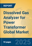 Dissolved Gas Analyzer for Power Transformer Global Market Insights 2025, Analysis and Forecast to 2030, by Manufacturers, Regions, Technology, Product Type- Product Image