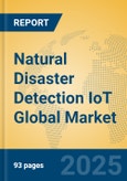 Natural Disaster Detection IoT Global Market Insights 2025, Analysis and Forecast to 2030, by Market Participants, Regions, Technology, Application, Product Type- Product Image