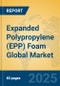 Expanded Polypropylene (EPP) Foam Global Market Insights 2025, Analysis and Forecast to 2030, by Manufacturers, Regions, Technology, Application, Product Type - Product Image