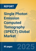 Single Photon Emission Computed Tomography (SPECT) Global Market Insights 2025, Analysis and Forecast to 2030, by Manufacturers, Regions, Technology, Application, Product Type- Product Image
