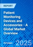 Patient Monitoring Devices and Accessories - A Global Market Overview- Product Image