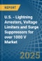 U.S. - Lightning Arresters, Voltage Limiters and Surge Suppressors for over 1000 V - Market Analysis, forecast, Size, Trends and Insights - Product Thumbnail Image