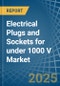 Electrical Plugs and Sockets for under 1000 V - Market Analysis, forecast, Size, Trends and Insights - Product Image
