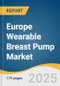 Europe Wearable Breast Pump Market Size, Share & Trends Analysis Report By Component (Wearable Pumps, Accessories), By Technology (Battery Operated Pumps, Smart Pumps), By Region, And Segment Forecasts, 2025 - 2030 - Product Thumbnail Image