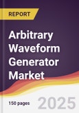Arbitrary Waveform Generator Market Report: Trends, Forecast and Competitive Analysis to 2031- Product Image
