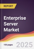 Enterprise Server Market Report: Trends, Forecast and Competitive Analysis to 2031- Product Image